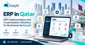 ERP System in Qatar: ERP Implementation and Customization by EasyAI