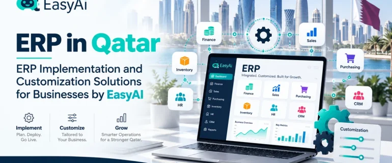 ERP System in Qatar: ERP Implementation and Customization by EasyAI